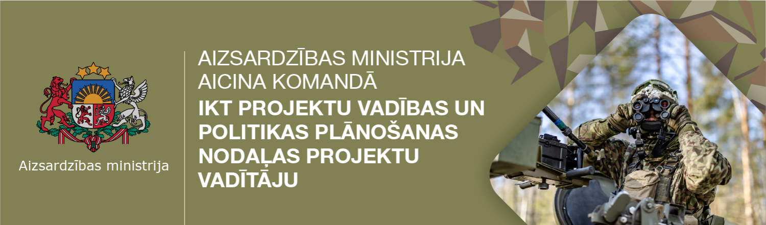 Aizsardzības ministrija aicina komandā IKT projektu vadības un politikas plānošanas nodaļas projektu vadītāju