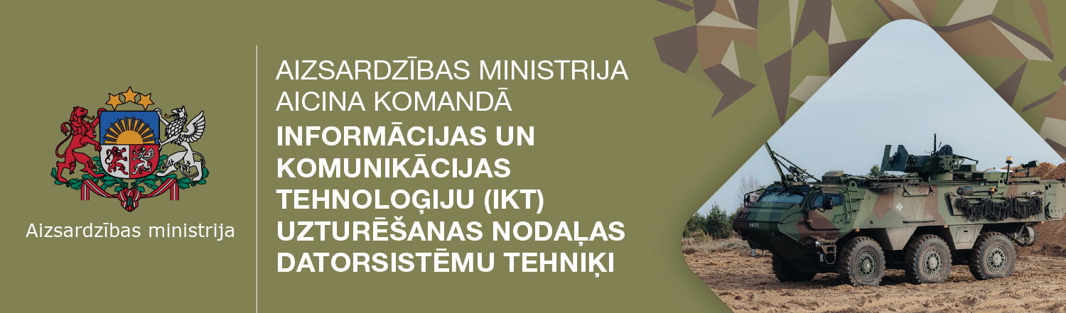 Aizsardzības ministrija aicina komandā Informācijas un komunikācijas tehnoloģiju (IKT) uzturēšanas nodaļas datorsistēmu tehniķi