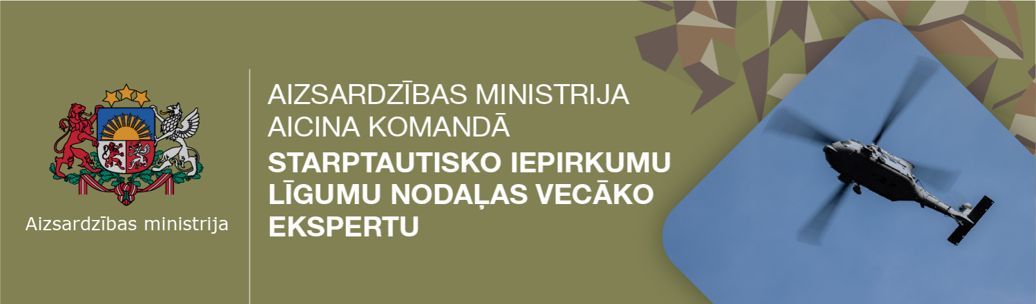 AIZSARDZĪBAS MINISTRIJA aicina komandā Starptautisko iepirkumu līgumu nodaļas vecāko ekspertu