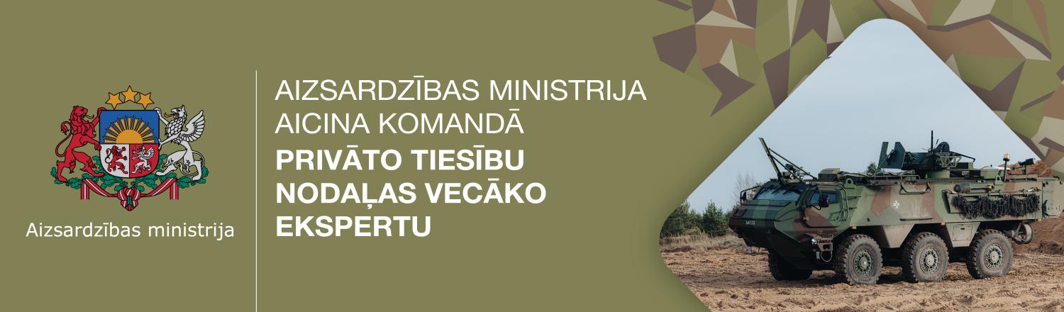 Aizsardzības ministrijas aicina komandā Privāto tiesību nodaļas vecāko ekspertu